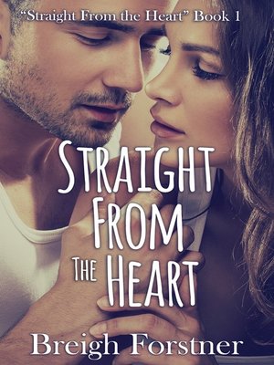 cover image of Straight from the Heart